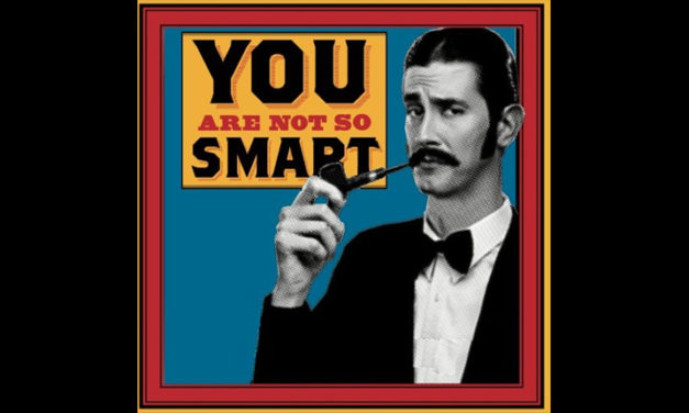 You are not so smart